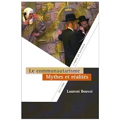 Le communautarisme : Mythes et r�alit�s