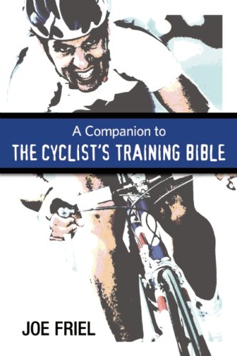 A Companion to the Cyclist's Training Bible