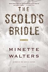 The Scold's Bridle: A Novel