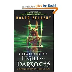 Creatures of Light and Darkness