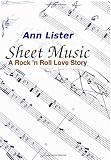 Sheet Music: A Rock N Roll Love Story