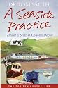 A Seaside Practice: Tales of a Scottish Country Doctor