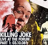 Killing Joke - Live at The Forum, London - Part 1 - 03.10.08 (LIMITED EDITION)