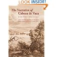 The Narrative of Cabeza de Vaca by Alvar Nunez Cabeza De Vaca, Rolena Adorno, and Patrick Charles Pautz