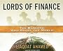 Lords of Finance: The Bankers Who Broke the World
