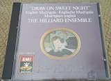Draw on Sweet Night: English Madrigals / Hilliard Ensemble