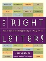 The Right Letter!: How to Communicate Effectively in a Busy World