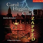 Zapped: A Regan Reilly Mystery | [Carol Higgins Clark]