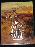 The Art of the Old West: From the Collection of the Gilcrease Institute