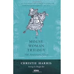 The Mouse Woman Trilogy: 30th Anniversary Edition