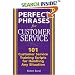 Perfect Phrases for Customer Service: Hundreds of Tools, Techniques, and Scripts for Handling Any Situation: Hundreds of Tools, Techniques and Scripts ... Any Situation (Perfect Phrases Series)