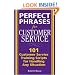 Perfect Phrases for Customer Service: Hundreds of Tools, Techniques, and Scripts for Handling Any Situation (Perfect Phrases Series)