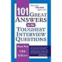 101 Great Answers to the Toughest Interview Questions