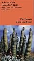 The Deserts of the Southwest: A Sierra Club Naturalist's Guide (Sierra Club Naturalist's Guides)
