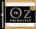 The Oz Principle: Getting Results Through Individual and Organizational Accountability (Smart Audio)
