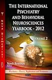 International psychiatry & behavioral neurosciences yearbook. Volume II, 2012