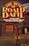 Best of Roald Dahl: Stories from Over to You, Someone Like You, Kiss Kiss, and Switch Bitch