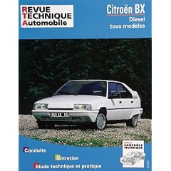 Revue Technique Automobile: Citro�n BX diesel et turbo diesel