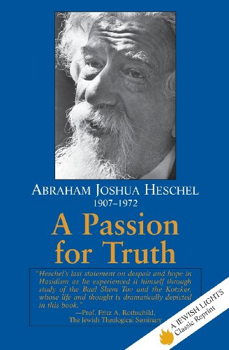 A Passion for Truth (Jewish Lights Classic Reprint)