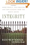 Integrity: Good People, Bad Choices,...