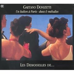 Gaetano Donizetti: Un Italien � Paris - duos & m�lodies
