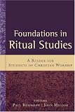 Foundations in Ritual Studies: A Reader for Students of Christian Worship