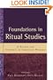 Foundations in Ritual Studies: A Reader for Students of Christian Worship