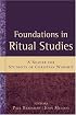 Foundations in Ritual Studies: A Reader for Students of Christian Worship