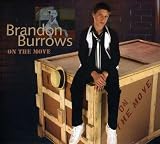 Brandon Burrows｜On the Move