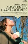 Amar con los brazos abiertos - como d...