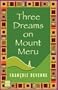 Three Dreams on Mount Meru