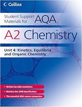 CSSMs Chemistry: Kinetics, Equilibria and Organic Chemistry Unit 4 (Collins Student Support Materials)