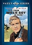 Tell Them Willie Boy is Here