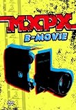 MXPX - B Movie