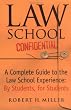 Law School Confidential: A Complete Guide to the Law School Experience
