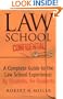 Law School Confidential: A Complete Guide to the Law School Experience