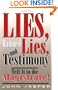 Lies, Damned Lies, and Testimony: Tell It to the Magistrate!