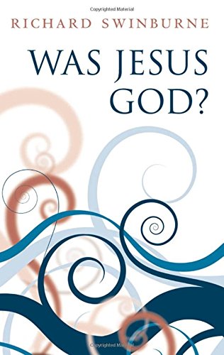 Was Jesus God?