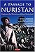 A Passage to Nuristan: Exploring the Mysterious Afghan Hinterland