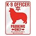 New  K-9 Officer : Border Collie Parking Only  Parking Sign Dog