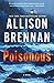 Poisonous: A Novel (Max Revere Novels, 3)