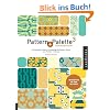 Pattern and Palette Sourcebook 3: A Complete Guide to Choosing the Perfect Color and Pattern in Design [With CDROM and Pattern(s)]: A Complete Guide ... Pattern and Colour for Any Design: v. 3