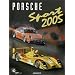 Porsche Sport 2005. Offizielles Porsche Motorsport Jahrbuch 2005
