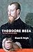 Theodore Beza: The Man and the Myth (Biography)