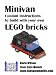 Minivan: Custom instructions to build with your own LEGO bricks (Lions Gate Models Custom LEGO Instructions) by Kevin Wilson