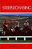 Encyclopaedia of steeplechasing