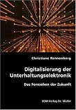 Digitalisierung der Unterhaltungselektronik