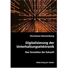 Digitalisierung der Unterhaltungselektronik: Das Fernsehen der Zukunft