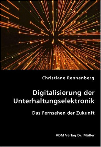 Digitalisierung der Unterhaltungselektronik