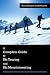 A Complete Guide to Ski Touring and Ski Mountaineering: Including Useful Information for Off Piste Skiers and Snowboarders